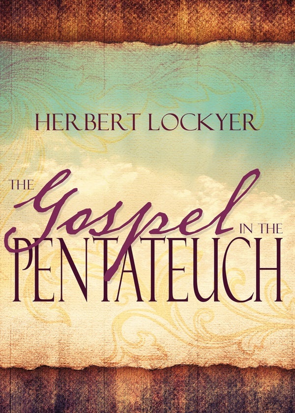 Cover image for The Gospel in the Pentateuch, isbn: 9781629118314
