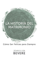 Cover image for Historia del Matrimonio (Spanish Language Edition, the Story of Marriage (Spanish)), isbn: 9781629118796