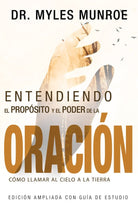 Cover image for Entendiendo El Propósito Y El Poder de la Oración, isbn: 9781629119199