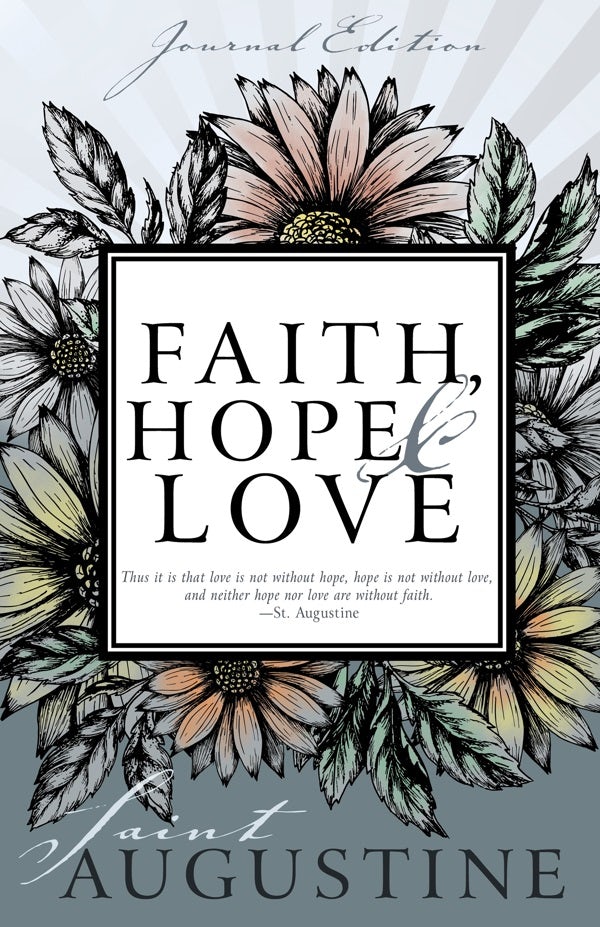Cover image for Faith, Hope, and Love (Journal Edition), isbn: 9781629119281