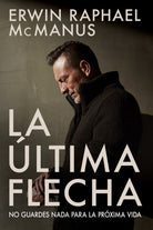 Cover image for La Última Flecha, isbn: 9781629119861