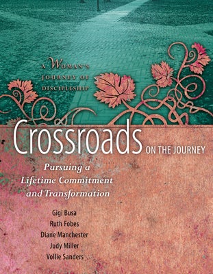 Cover image for Crossroads on the Journey, isbn: 9781631465376