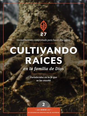 Cover image for Cultivando Raíces En La Familia de Dios, isbn: 9781631467233