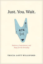 Cover image for Just. You. Wait., isbn: 9781631467509