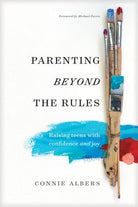 Cover image for Parenting Beyond the Rules, isbn: 9781631468858