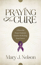 Cover image for Praying for the Cure, isbn: 9781634092012