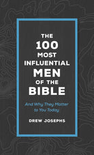 Cover image for The 100 Most Influential Men of the Bible, isbn: 9781636090320