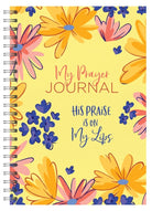 Cover image for My Prayer Journal: His Praise Is on My Lips, isbn: 9781636090825