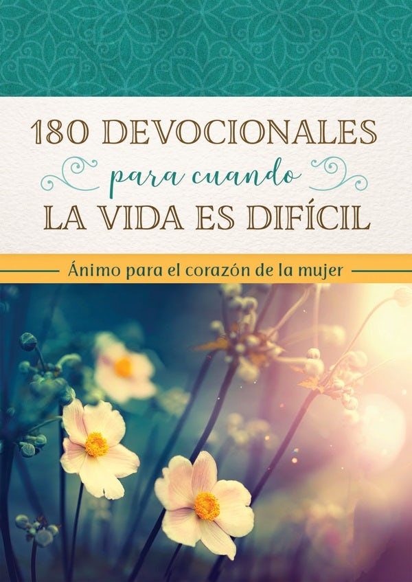 Cover image for 180 Devocionales Para Cuando La Vida Es Difícil, isbn: 9781636091068
