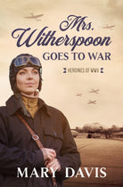 Cover image for Mrs. Witherspoon Goes to War, isbn: 9781636091563