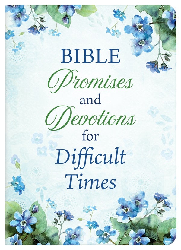 Cover image for Bible Promises and Devotions for Difficult Times, isbn: 9781636092003