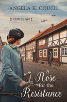 Cover image for A Rose for the Resistance, isbn: 9781636092072
