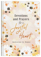 Cover image for Devotions and Prayers for a Joyful Heart, isbn: 9781636092508