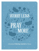 Cover image for Worry Less, Pray More, isbn: 9781636094175