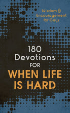 Cover image for 180 Devotions for When Life Is Hard (Teen Boy), isbn: 9781636095745