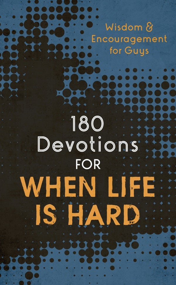Cover image for 180 Devotions for When Life Is Hard (Teen Boy), isbn: 9781636095745