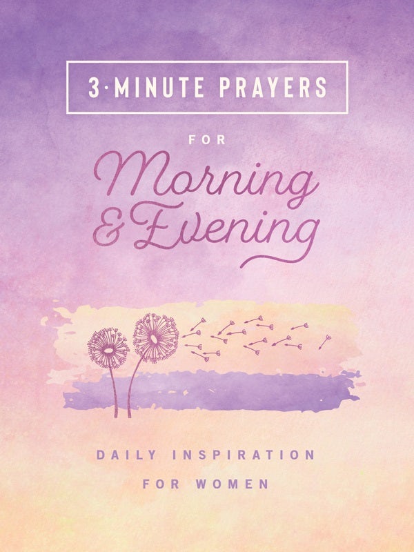 Cover image for 3-Minute Prayers for Morning and Evening, isbn: 9781636095929
