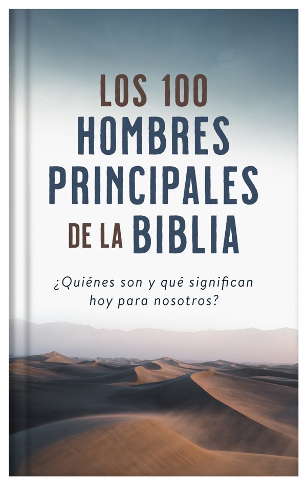 Cover image for Los 100 Hombres Principales de la Biblia, isbn: 9781636096049