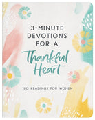 Cover image for 3-Minute Devotions for a Thankful Heart, isbn: 9781636097268
