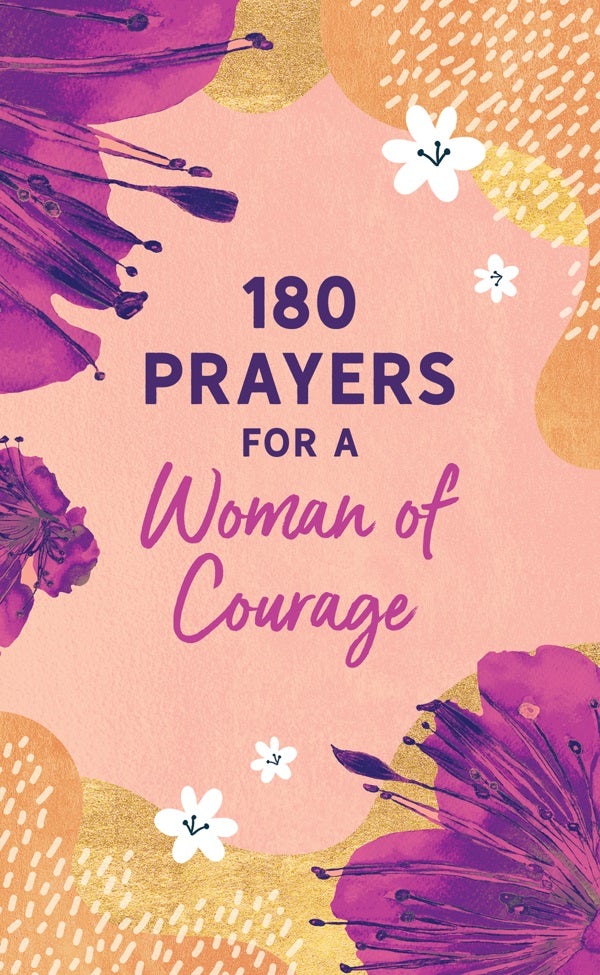 Cover image for 180 Prayers for a Woman of Courage, isbn: 9781636097428