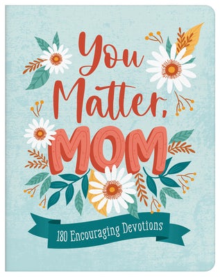 Cover image for You Matter, Mom, isbn: 9781636097930