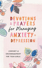 Cover image for Devotions and Prayers for Managing Anxiety and Depression (Teen Girl), isbn: 9781636098289