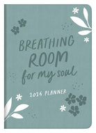 Cover image for 2025 Planner Breathing Room for My Soul, isbn: 9781636098685