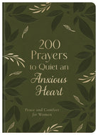 Cover image for 200 Prayers to Quiet an Anxious Heart, isbn: 9781636098746
