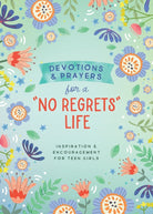 Cover image for Devotions and Prayers for a No Regrets Life (Teen Girls), isbn: 9781636098807