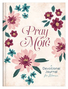 Cover image for Pray More: A Daily Devotional Journal for Women, isbn: 9781636099125