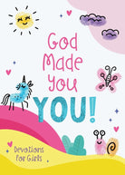 Cover image for God Made You You! [Girls], isbn: 9781636099262