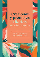 Cover image for Oraciones Y Promesas Diarias Para Las Mujeres, isbn: 9781636099439