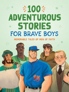 Cover image for 100 Adventurous Stories for Brave Boys, isbn: 9781636099996