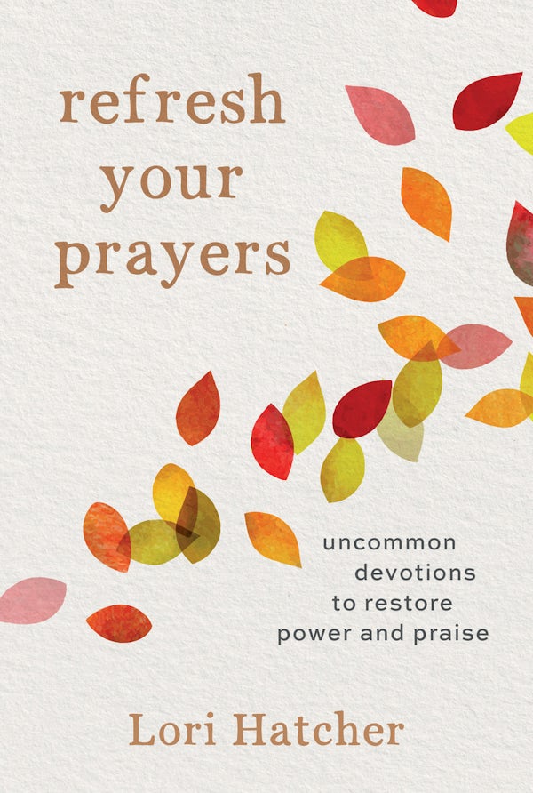 Cover image for Refresh Your Prayers, isbn: 9781640701410