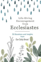 Cover image for Life-Giving Encouragement from Ecclesiastes, isbn: 9781640702547