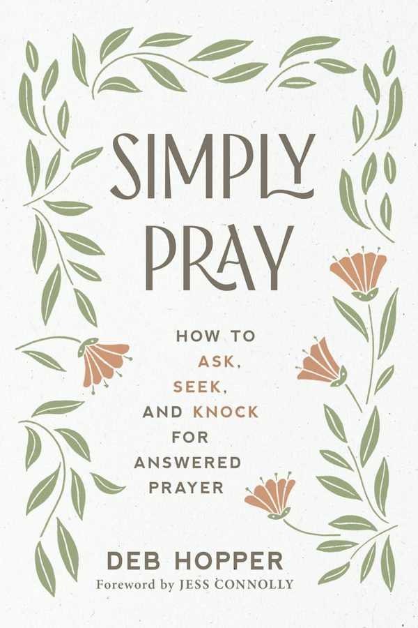 Cover image for Simply Pray, isbn: 9781640702622