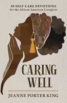 Cover image for Caring Well, isbn: 9781640703346