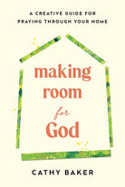 Cover image for Making Room for God, isbn: 9781640704596