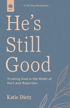 Cover image for He's Still Good, isbn: 9781640704800