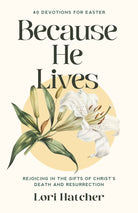 Cover image for Because He Lives, isbn: 9781640705548