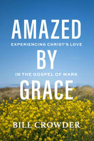 Cover image for Amazed by Grace, isbn: 9781640705869