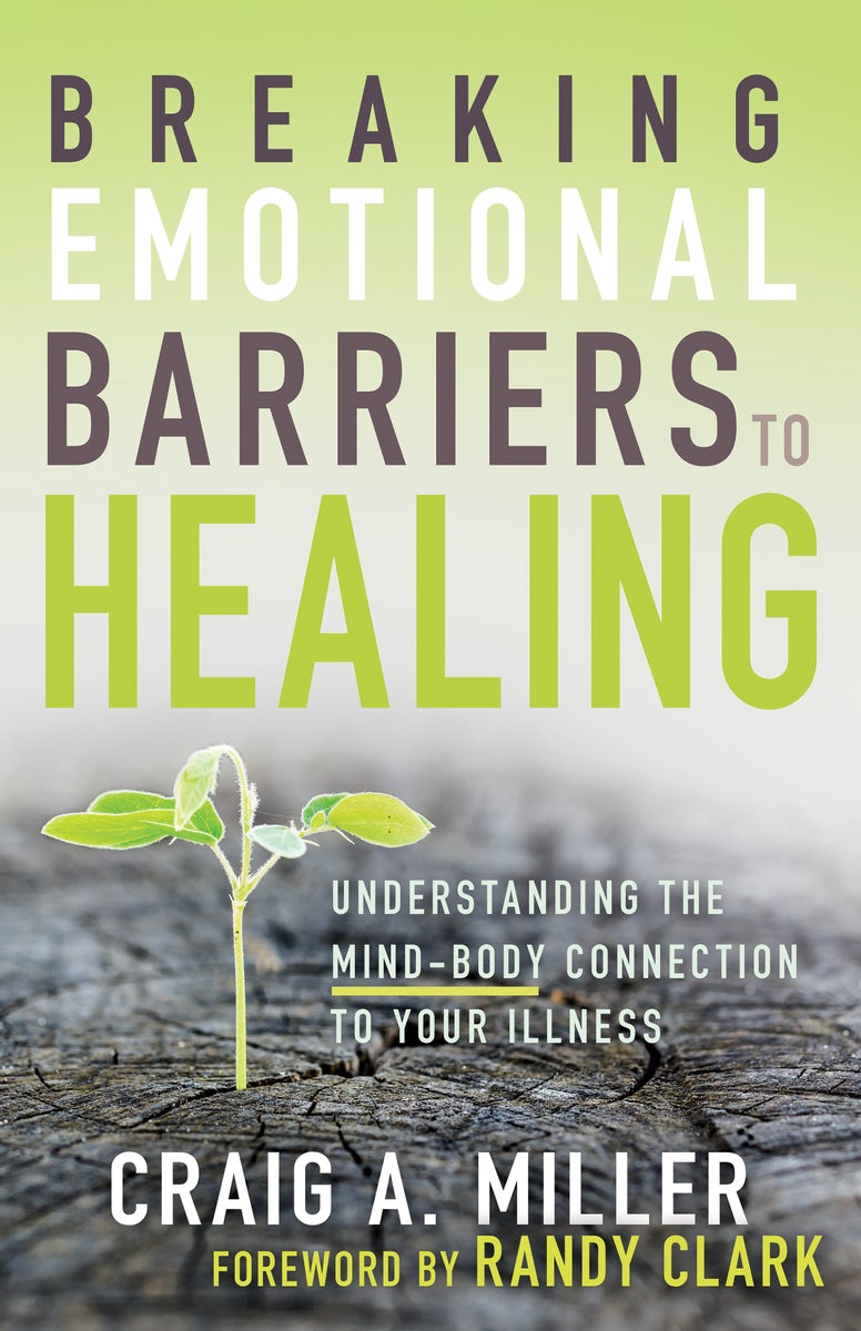 Cover image for Breaking Emotional Barriers to Healing, isbn: 9781641231176