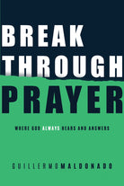Cover image for Breakthrough Prayer, isbn: 9781641231619