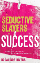 Cover image for The Seductive Slayers of Success, isbn: 9781641233217