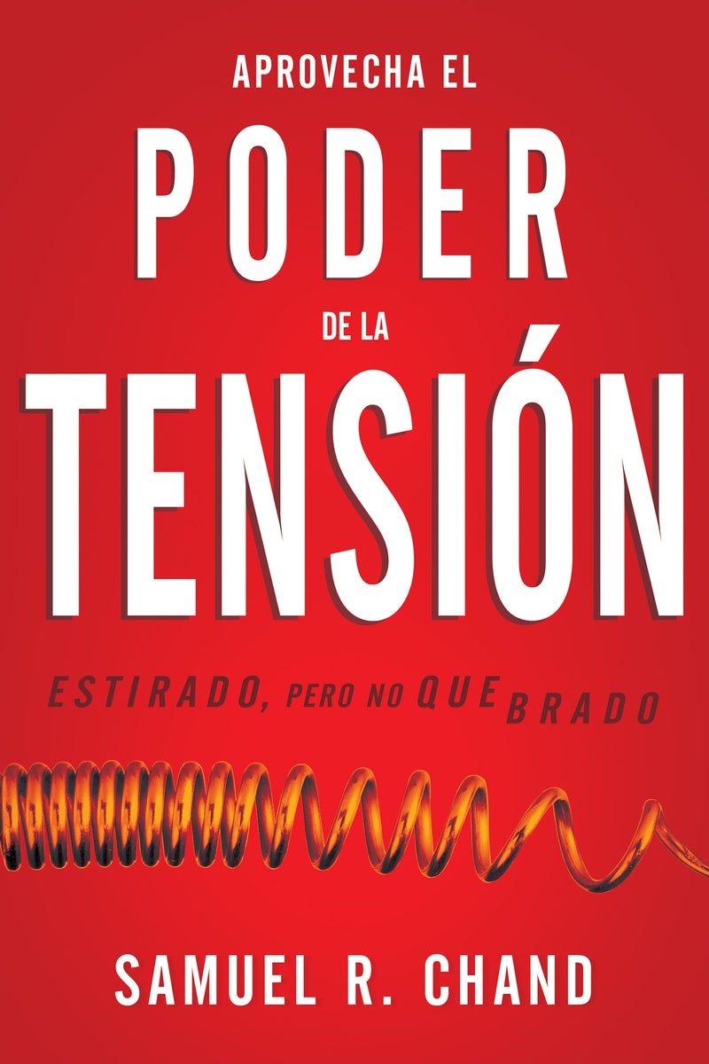 Cover image for Aprovecha El Poder de la Tensión, isbn: 9781641235174