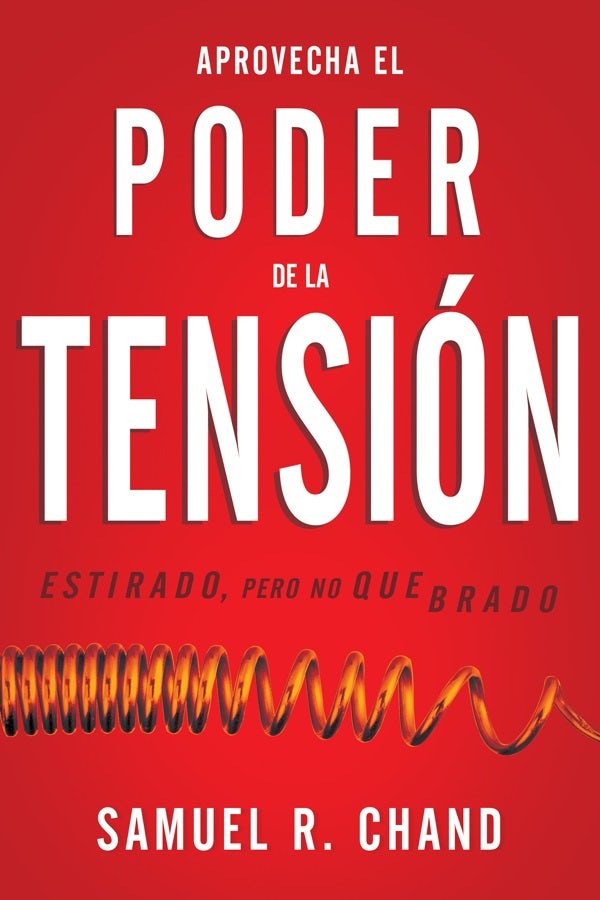 Cover image for Aprovecha El Poder de la Tensión, isbn: 9781641235174