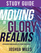 Cover image for Moving in Glory Realms Study Guide, isbn: 9781641235471