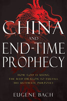Cover image for China and End-Time Prophecy, isbn: 9781641236218
