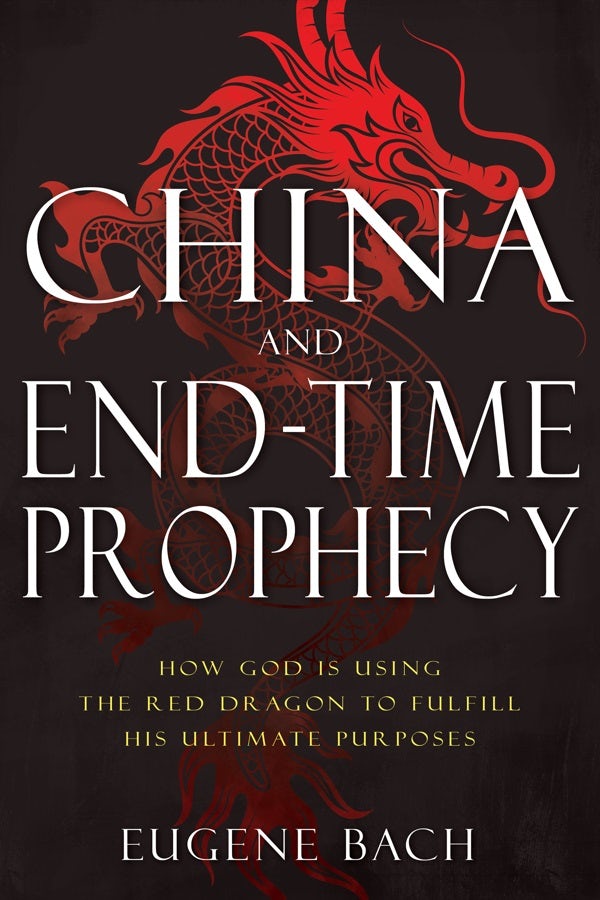 Cover image for China and End-Time Prophecy, isbn: 9781641236218