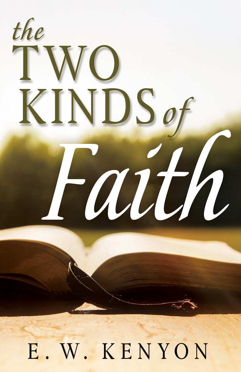 Cover image for The Two Kinds of Faith, isbn: 9781641236232